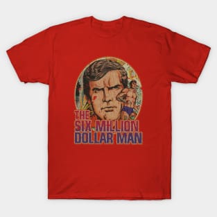 Six Million Dollar Man 70s -  RETRO STYLE T-Shirt